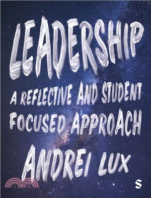 Leadership：A Reflective and Student Focused Approach