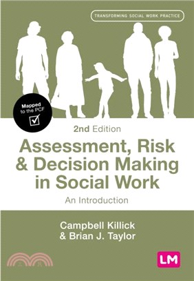 Assessment, Risk and Decision Making in Social Work：An Introduction