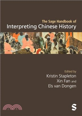 The Sage Handbook of Interpreting Chinese History