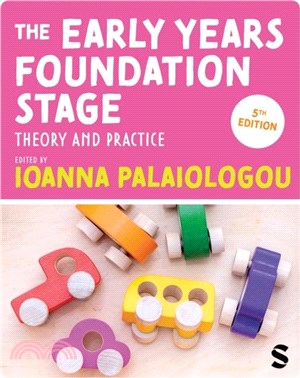 The Early Years Foundation Stage：Theory and Practice