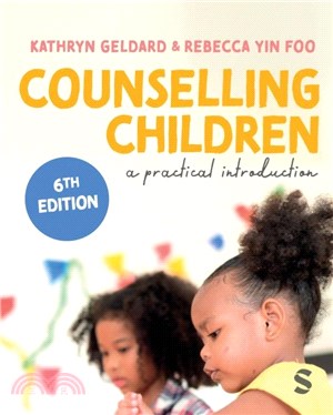 Counselling Children：A Practical Introduction