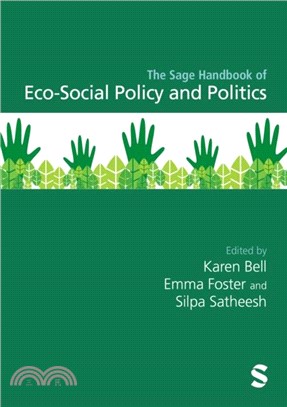 The Sage Handbook of Eco-Social Policy and Politics