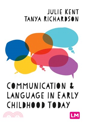 Communication and Language in Early Childhood Today