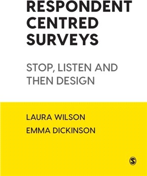 Respondent Centred Surveys：Stop, Listen and then Design