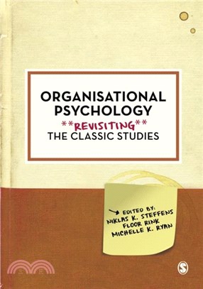 Organisational Psychology：Revisiting the Classic Studies