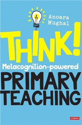 Think!: Metacognition-powered Primary Teaching