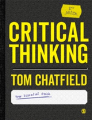 Critical Thinking：Your Essential Guide