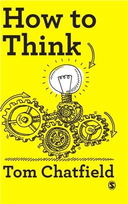 How to Think:Your Essential Guide to Clear, Critical Thought