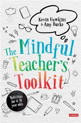 The Mindful Teacher's Toolkit:Awareness-based Wellbeing in Schools