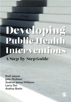 Developing Public Health Interventions：A Step-by-Step Guide