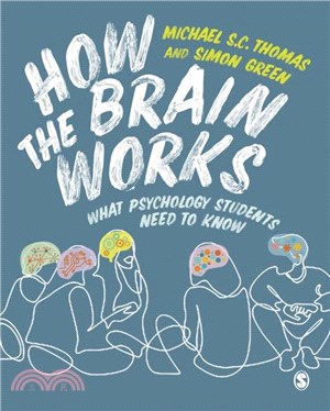 How the Brain Works：What Psychology Students Need to Know