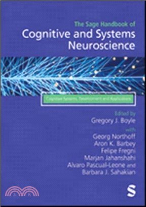 The Sage Handbook of Cognitive and Systems Neuroscience：Cognitive Systems, Development and Applications
