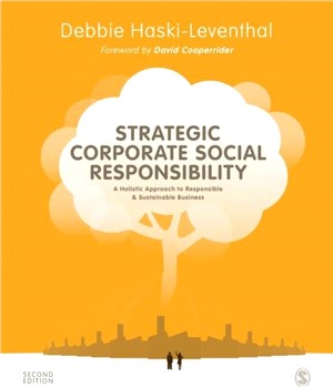 Strategic Corporate Social Responsibility：A Holistic Approach to Responsible and Sustainable Business