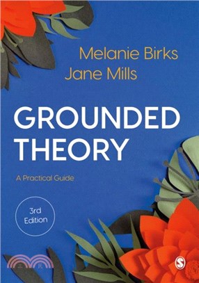 Grounded Theory：A Practical Guide