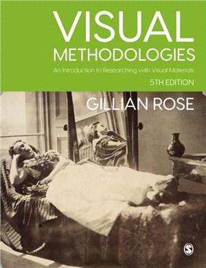 Visual Methodologies：An Introduction to Researching with Visual Materials