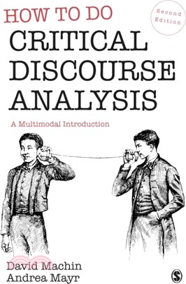 How to Do Critical Discourse Analysis: A Multimodal Introduction