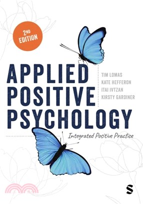 Applied Positive Psychology：Integrated Positive Practice