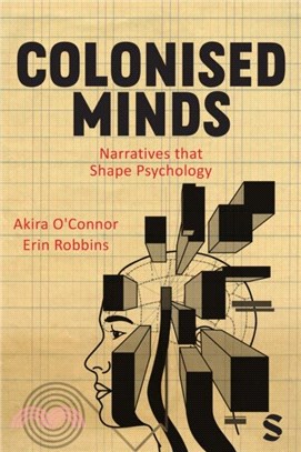 Colonised Minds：Narratives that Shape Psychology