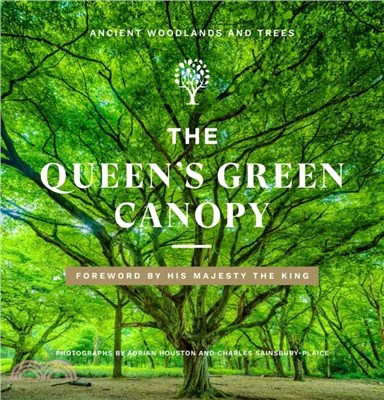 The Queen's Green Canopy: Ancient Woodlands and Trees