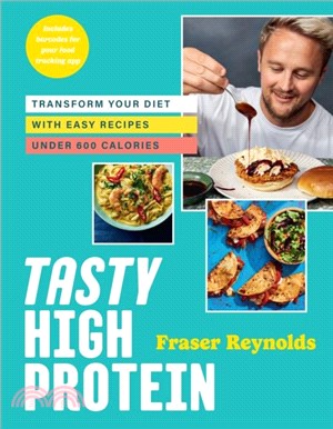 Tasty High Protein：transform your diet with easy recipes under 600 calories