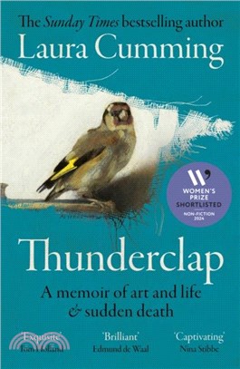 Thunderclap：A memoir of art and life & sudden death