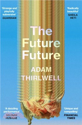 The Future Future：?nlike anything else??Salman Rushdie