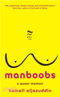 Manboobs：A queer memoir