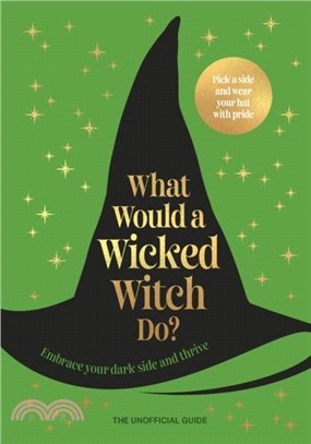 What Would A Wicked Witch Do?