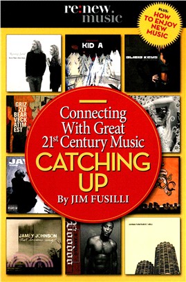 Catching Up ― Connecting With Great 21st Century Music