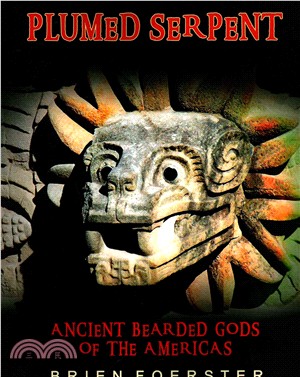 Plumed Serpent ― Ancient Bearded Gods of the Americas