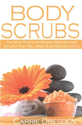 Body Scrubs ― The Most Popular Organic Body Scrubs Recipes That Will Make Your Skin Beautiful