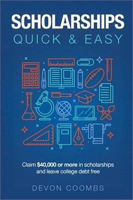 Scholarships Quick and Easy