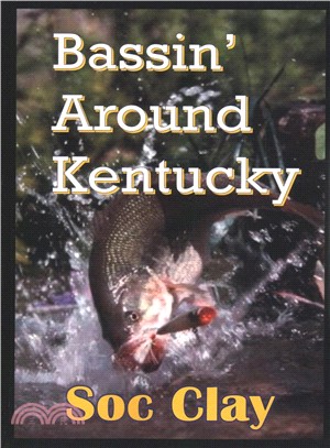 Bassin' Around Kentucky