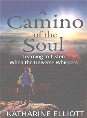 A Camino of the Soul ― Learning to Listen When the Universe Whispers