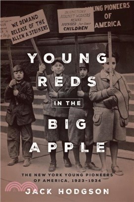 Young Reds in the Big Apple：The New York Young Pioneers of America, 1923-1934