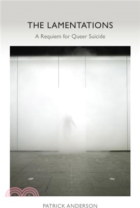 The Lamentations：A Requiem for Queer Suicide