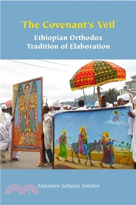 The Covenant's Veil：Ethiopian Orthodox Tradition of Elaboration