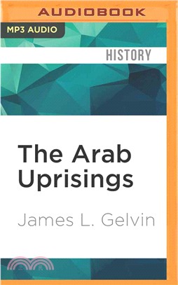 The Arab Uprisings ― What Everyone Needs to Know