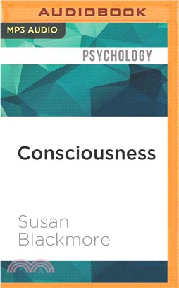 Consciousness ─ A Very Short Introduction