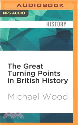 The Great Turning Points in British History ─ The Twenty Events That Made the Nation: Brief Histories