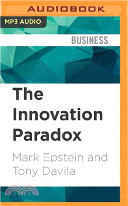 The Innovation Paradox ― Why Good Businesses Kill Breakthroughs and How They Can Change