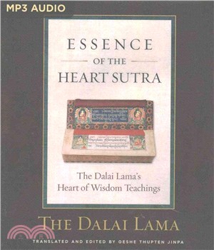 Essence of the Heart Sutra ─ The Dalai Lama's Heart of Wisdom Teachings