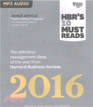 HBR's 10 Must Reads 2016 ─ The Definitive Management Ideas of the Year from Harvard Business Review