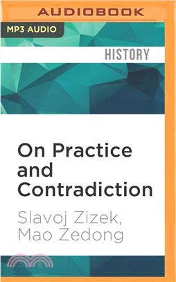 On Practice and Contradiction ― Slavoj Zizek Presents Mao