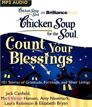 Count Your Blessings ― 101 Stories of Gratitude, Fortitude, and Silver Linings