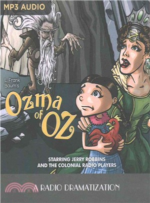 Ozma of Oz ― A Radio Dramatization