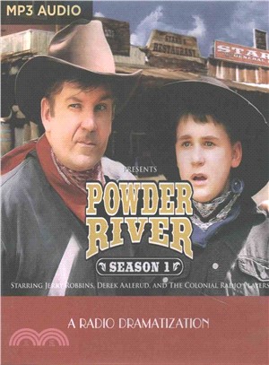 Powder River Season 1 ― A Radio Dramatization