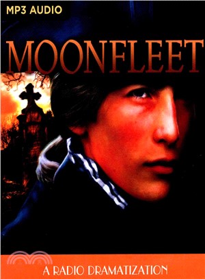 Moonfleet ─ A Radio Dramatization