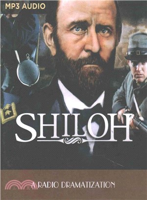 Shiloh ― A Radio Dramatization