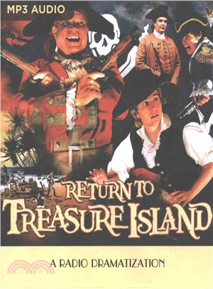 Return to Treasure Island ― A Radio Dramatization